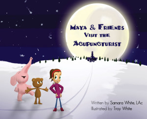 Maya and Friends Visit the Acupuncturist book cover